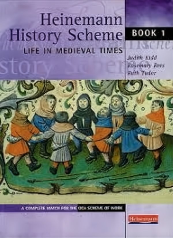 Heinemann History Scheme - Life In Medieval Times Book 1