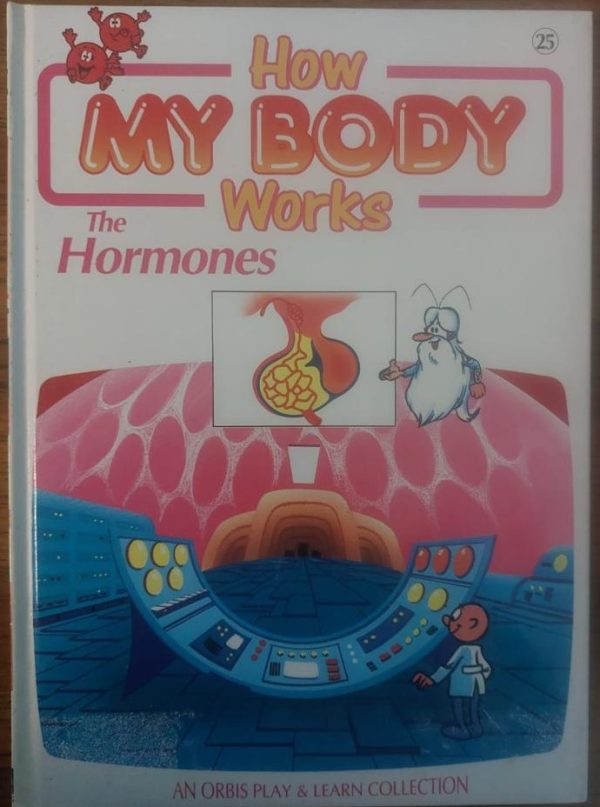 How My Body Works - The Hormones