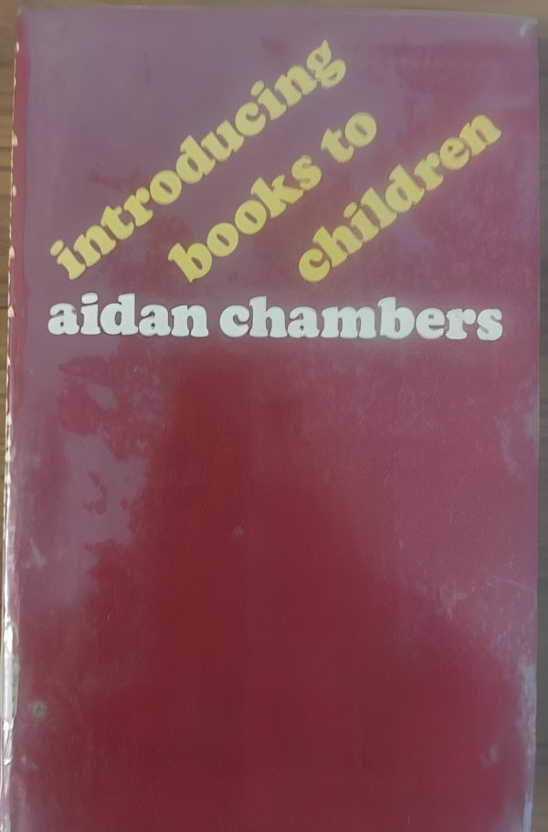 Introducing books to children - Aidan Chambers