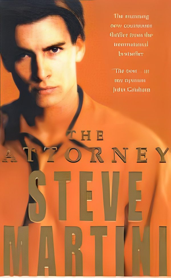 The Attorney by Steve Martini