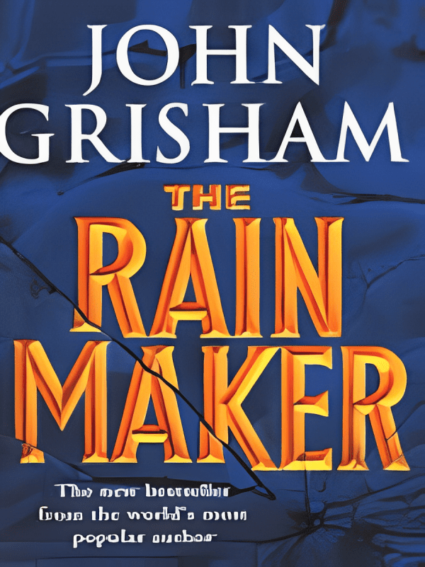 The Rainmaker by John Grisham