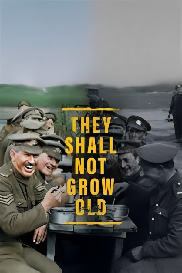 They Shall Not Grow Old - Produced & Directed by Peter Jackson