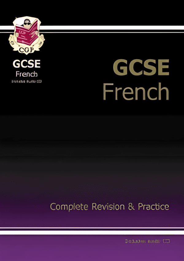 GCSE French - Complete Revision and Practice